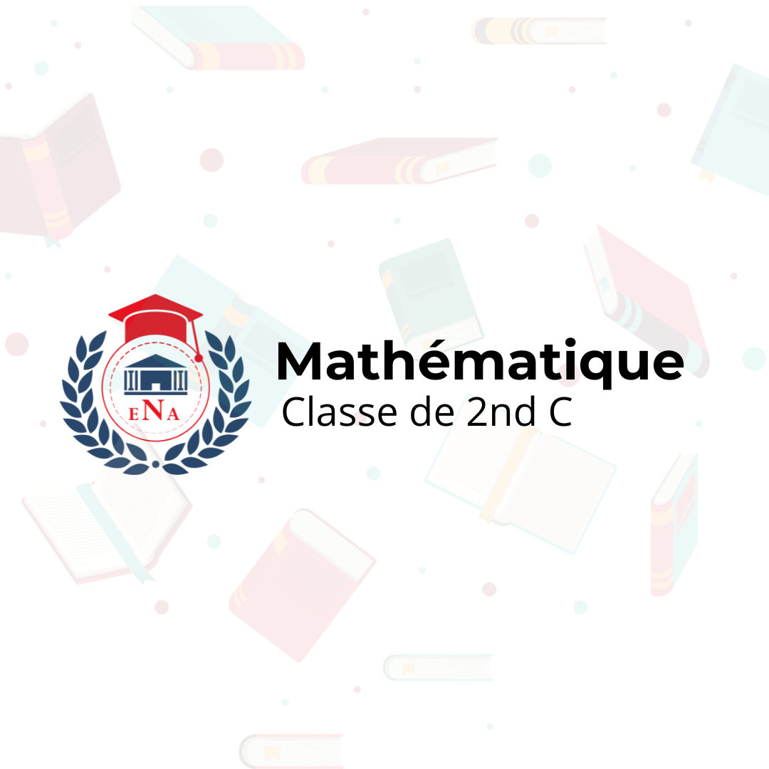 Mathématique 2nd C