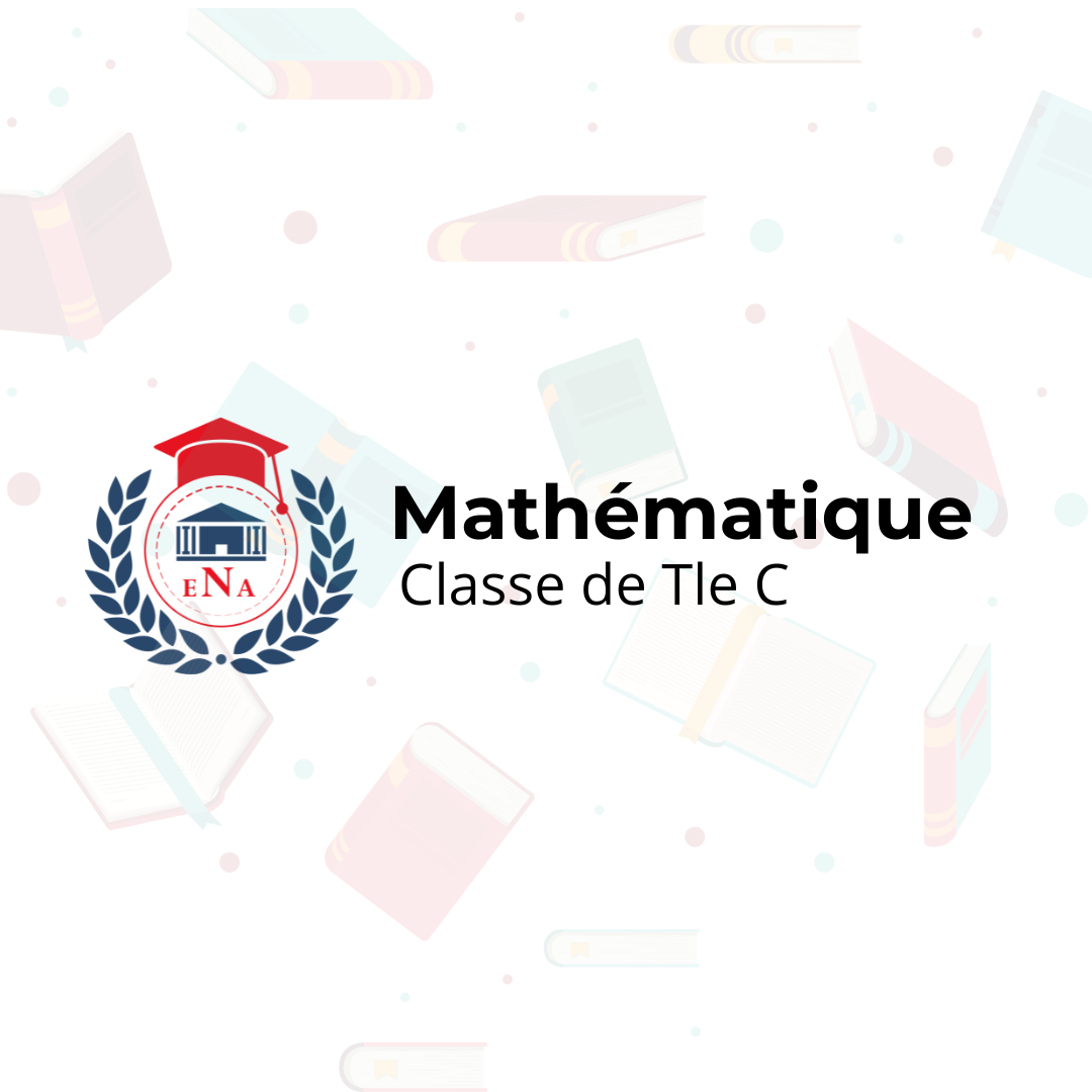 Mathématique Tle C